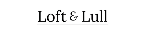 Loft & Lull